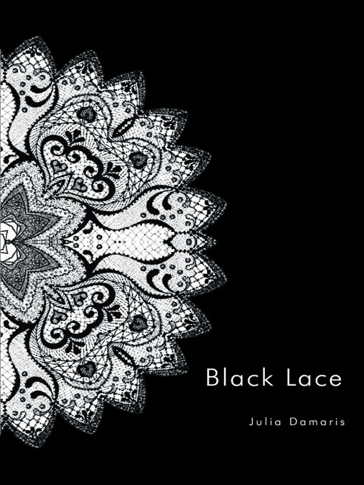 Title details for Black Lace by Julia Damaris - Available
